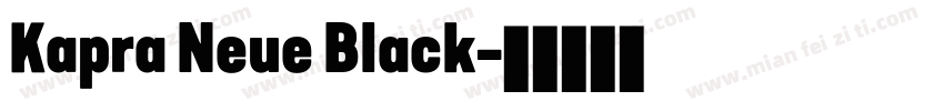 Kapra Neue Black字体转换